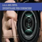 Immagine 1 azienda A.A.A. ABIL DEVIL INVESTIGAZIONI Servizi professionali in Napoli